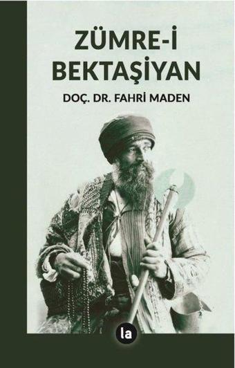 Zümre-i Bektaşiyan - Fahri Maden - La Kitap