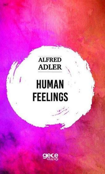 Human Feelings - Alfred Adler - Gece Kitaplığı