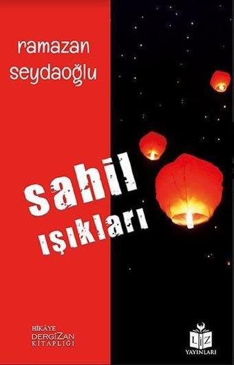 Sahil Işıkları - Ramazan Seydaoğlu - Liz Yayınları