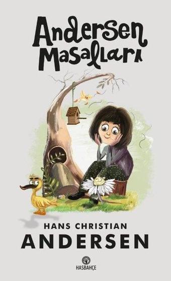 Andersen Masalları - Hans Christian Andersen - Hasbahçe
