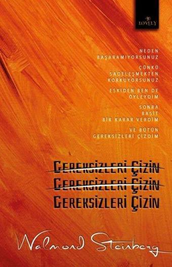 Gereksizleri Çizin - Walmond Steinberg - Lovely