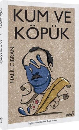 Kum ve Köpük - Halil Cibran - İndigo Kitap Yayınevi