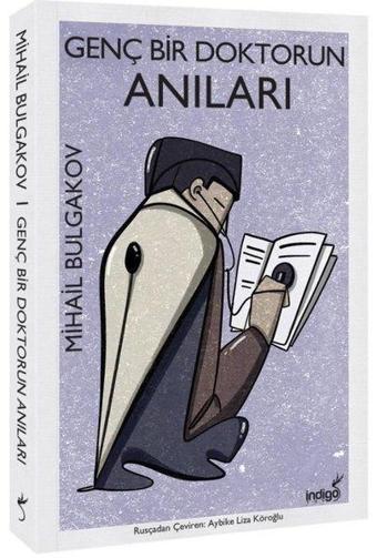 Genç Bir Doktorun Anıları - Mihail Bulgakov - İndigo Kitap Yayınevi