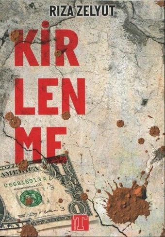 Kirlenme - Rıza Zelyut - Toplumsal Kitap