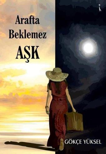 Arafta Beklemez Aşk - Gökçe Yüksel - İkinci Adam Yayınları