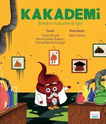 Kakademi - Birtakım Kakademik İşler - Merve Solak Arabacı - Elma Yayınevi