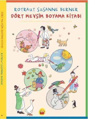 Dört Mevsim Boyama Kitabı - Rotraut Susanne Berner - Kuraldışı Yayınları