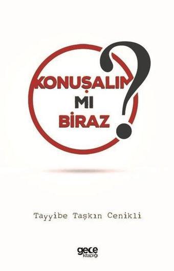 Konuşalım mı Biraz? - Tayyibe Taşkın Cenikli - Gece Kitaplığı