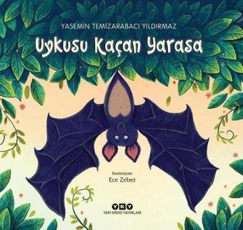 Uykusu Kaçan Yarasa - Yasemin Temizarabacı Yıldırmaz - Yapı Kredi Yayınları