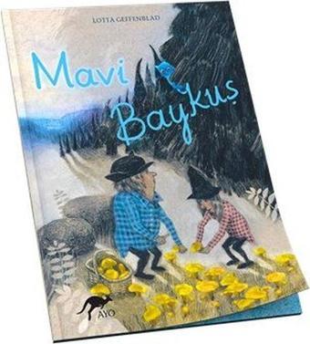 Mavi Baykuş - Lotta Geffenblad - Ayo Yayınları