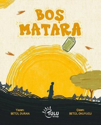 Boş Matara - Betül Duran - Tulu Kitap