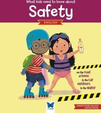 What Kids Need to Know About Safety - English - Jennifer Moore-Mallinos - Mavi Kelebek