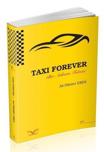 Taxi Forever - Bir Ankara Taksisi - Ali Hikmet Eren - MedaKitap