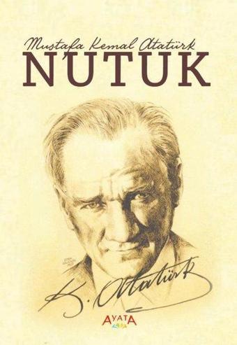 Nutuk - Söylev - Mustafa Kemal Atatürk - Ayata