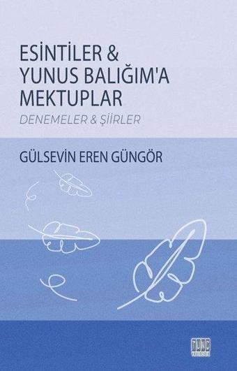 Yunus Balığım'a Mektuplar - Gülsevin Eren Güngör - Tunç Yayıncılık