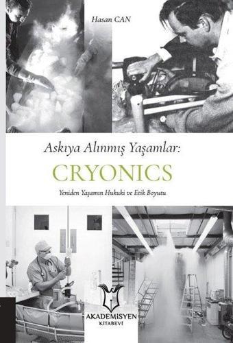 Askıya Alınmış Yaşamlar: Cryonics - Hasan Can - Akademisyen Kitabevi