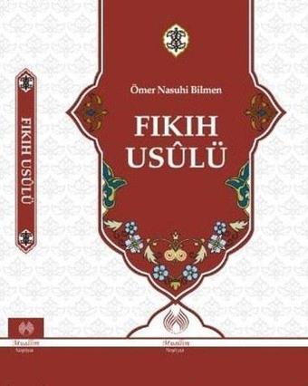 Fıkıh Usulü - Ömer Nasuhi Bilmen - Muallim Neşriyat