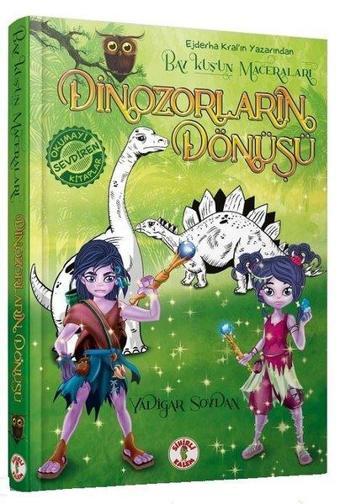 Dinozorların Dönüşü - Baykuş'un Maceraları - Yadigar Soydan - Sihirli Kalem