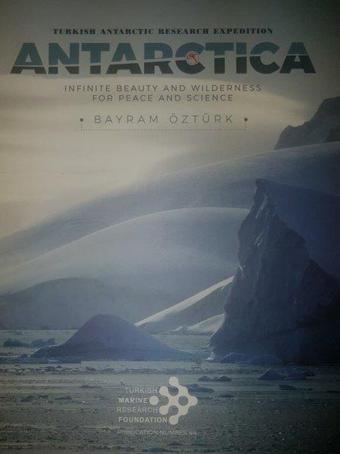 Turkish Antarctica Research Expedition - Bayram Öztürk - Turkish Marine Research Foundation