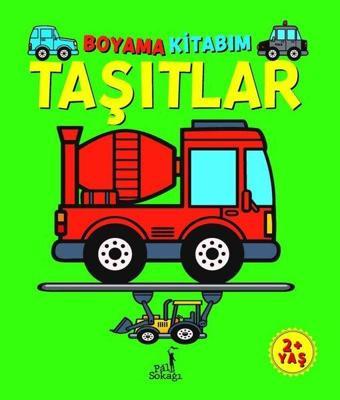 Taşıtlar - Boyama Kitabım 2+ Yaş - Kolektif  - Pal Sokağı