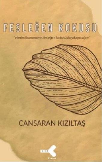 Fesleğen Kokusu - Cansaran Kızıltaş - Klaros Yayınları