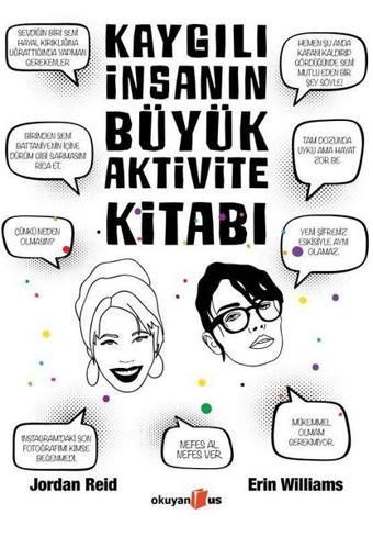 Kaygılı İnsanın Büyük Aktivite Kitabı - Erin Williams - Okuyan Us Yayınları