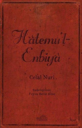 Hatemu'l - Enbiya - Celal Nuri - Endülüs