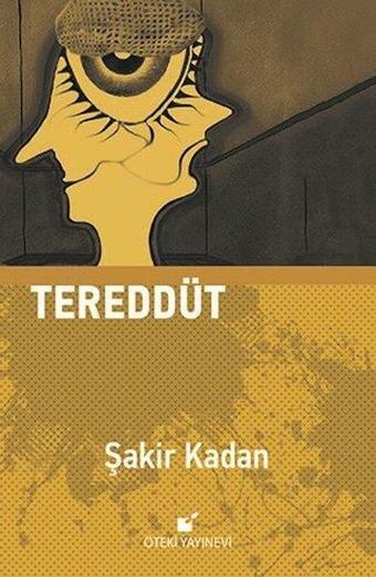 Tereddüt - Şakir Kadan - Öteki Yayınevi