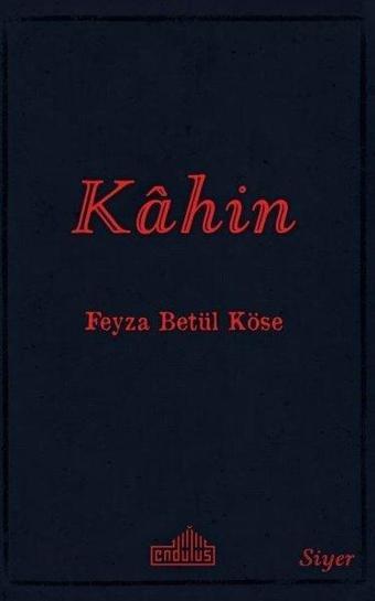 Kahin - Feyza Betül Köse - Endülüs