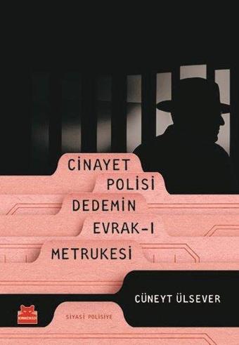 Cinayet Polisi Dedemin Evrak-1 Metkuresi - Cüneyt Ülsever - Kırmızı Kedi Yayınevi