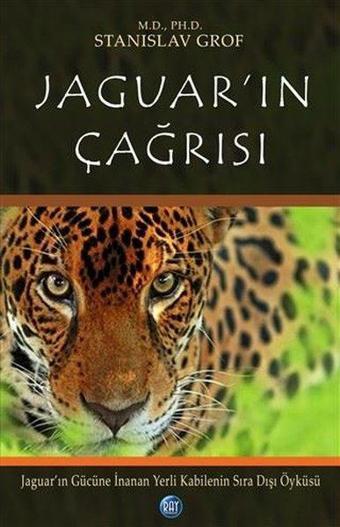 Jaguar'ın Çağrısı - Stanislav Grof - Ray Yayıncılık