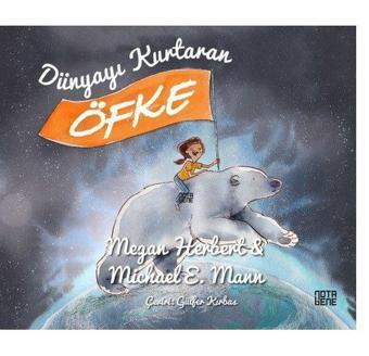 Dünyayı Kurtaran Öfke - Megan Herbert - Nota Bene Yayınları