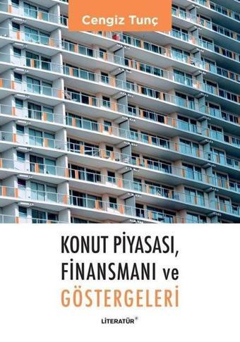 Konut Piyasası Finansmanı ve Göstergeleri - Literatür Yayıncılık