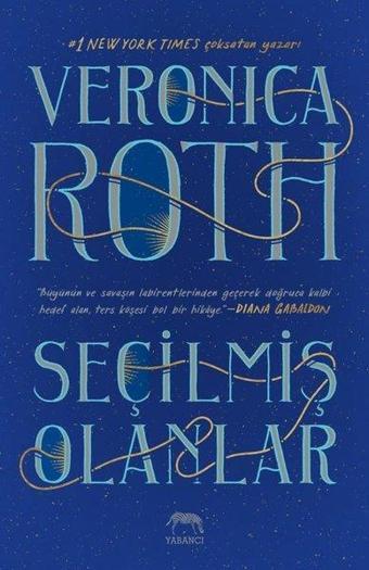 Seçilmiş Olanlar - Veronica Roth - Yabancı