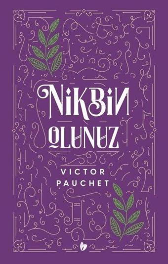 Nikbin Olunuz - Victor Pauchet - Buğday Kitap