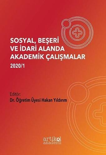 Sosyal Beşeri ve İdari Alanda Akademik Çalışmalar - Kolektif  - Artikel Akademi