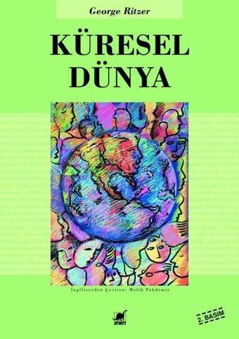 Küresel Dünya - George Ritzer - Ayrıntı Yayınları