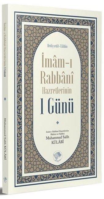 İmam-I Rabbani Hazretlerinin 1 Günü - Muhammed Salih Külabi - Şamil Yayıncılık