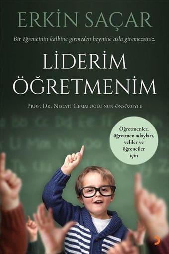 Liderim Öğretmenim - Erkin Saçar - Cinius Yayınevi