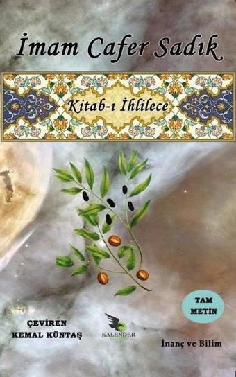 Kitab-ı İhlilece - Cafer Sadık Yaran - Kalender Yayınevi