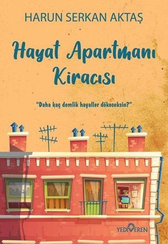 Hayat Apartmanı Kiracısı - Harun Serkan Aktaş - Yediveren Yayınları