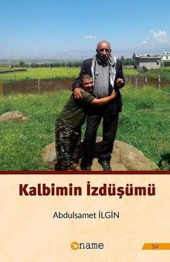 Kalbimin İzdüşümü - Abdulsamet İlgin - Name