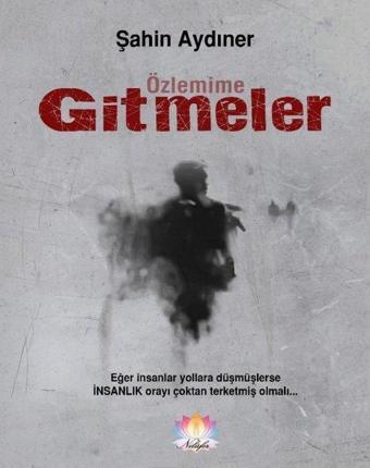 Özlemime Gitmeler - Şahin Aydıner - Nilüfer Yayınları