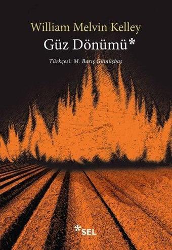 Güz Dönümü - William Melvin Kelley - Sel Yayıncılık