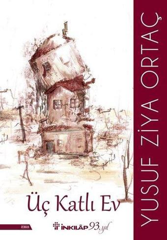 Üç Katlı Ev - Yusuf Ziya Ortaç - İnkılap Kitabevi Yayınevi