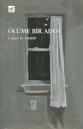 Ölüme Bir Adım - Engin K. Demir - Pruva