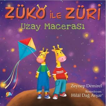 Züko İle Züri Uzay Macerası - Zeynep Demirel - Zencefil Kitap