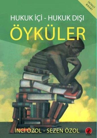 Hukuk İçi - Hukuk Dışı Öyküler - Sezen Özol - Ceren Yayınevi