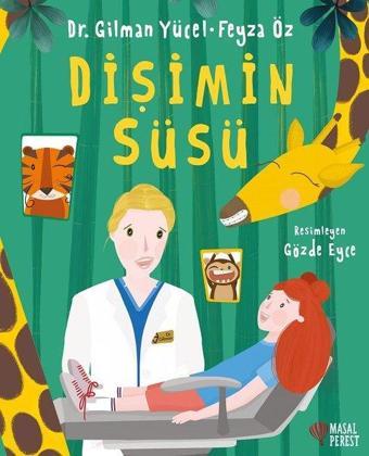 Dişimin Süsü - Feyza Öz - Masalperest
