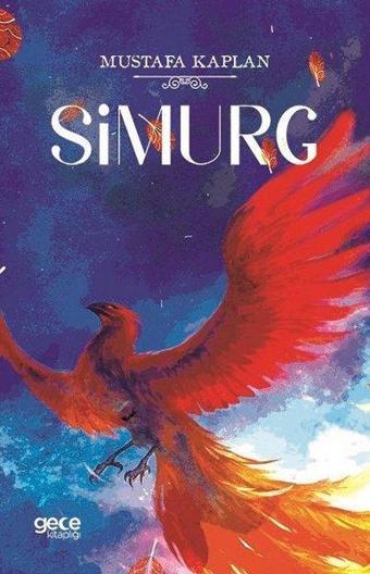 Simurg - Mustafa Kaplan - Gece Kitaplığı